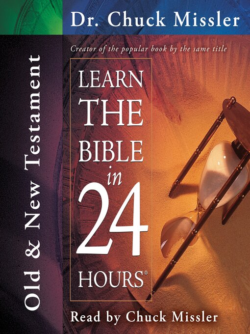 Title details for Learn the Bible 24 Hours Old & New Testament by Chuck Missler - Wait list